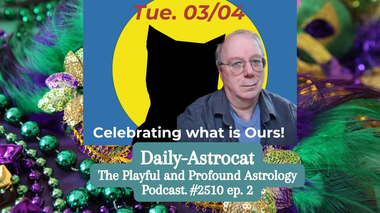 Tuesday’s Astrological Celebration