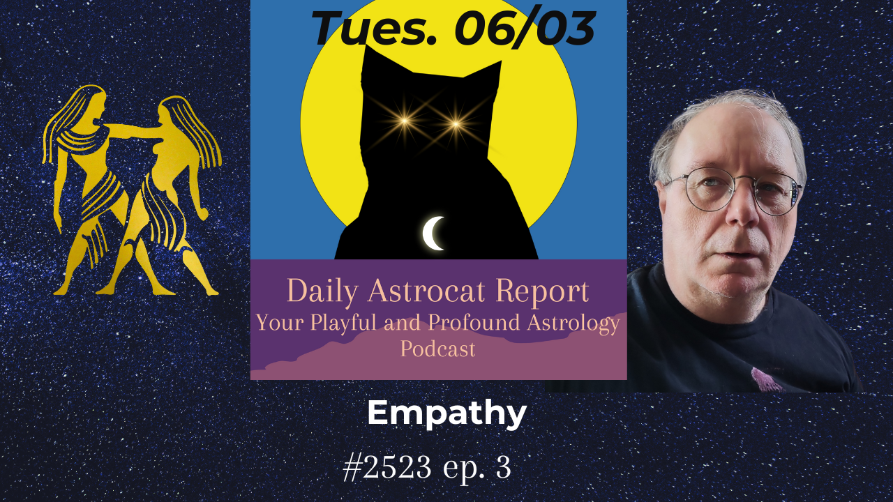 Tuesday’s Astrology: Cosmic Empathy