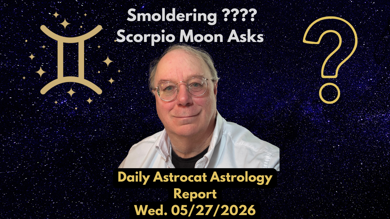 Libra Void Scorpio Follows with a Burning Question