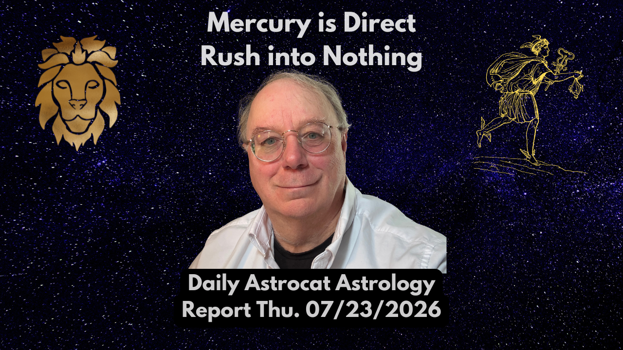 Mercury is Direct! Rush Nothing! Void of Course Requires Poolside Margaritas!